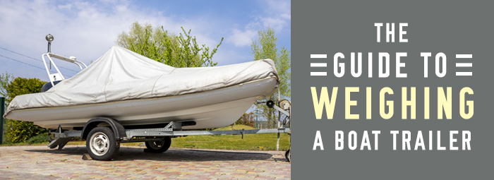 Where Can I Get My Boat Trailer Weighed near Me | Trailer Weighing Locations 2023